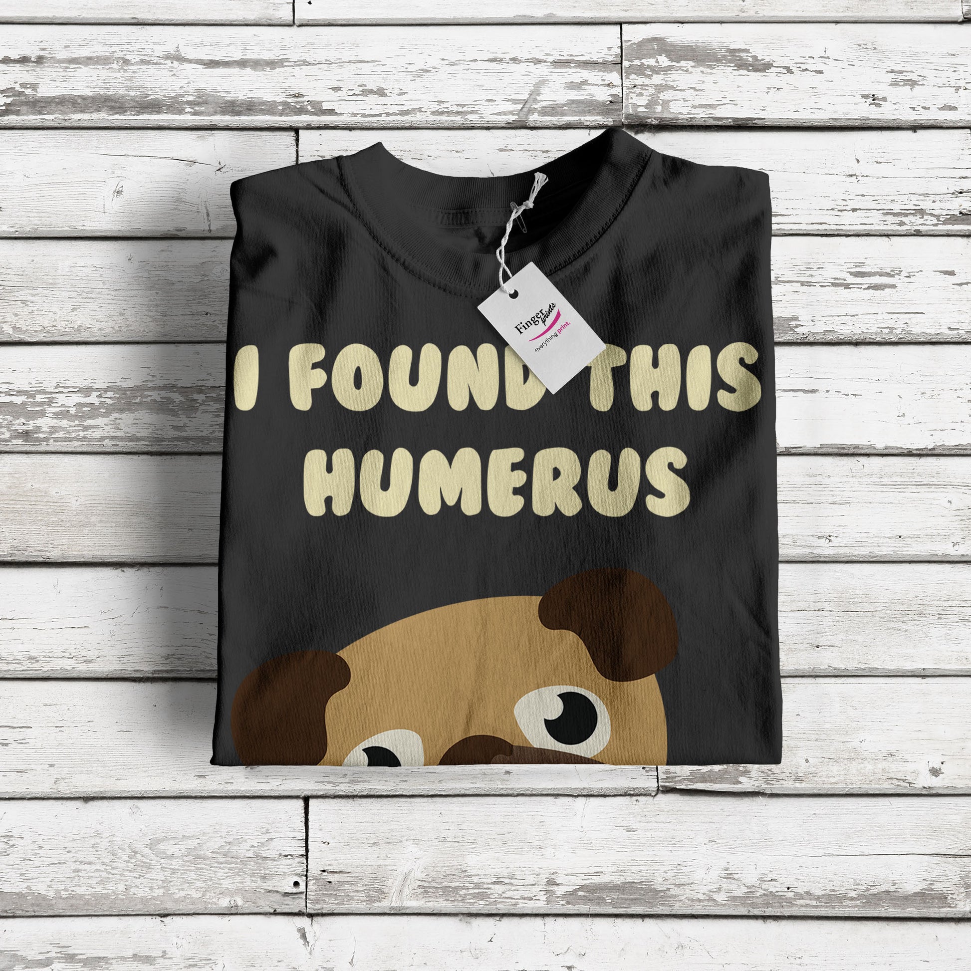 I Found This Humerus - Funny Pug Dog With Bone - Black Adult T-shirt (SM-5XL)