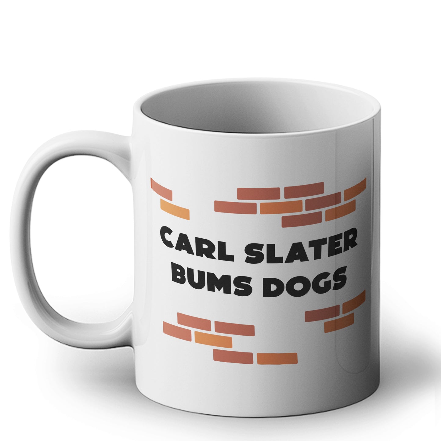 Carl Bums Dogs - Funny Quote Gift Mug